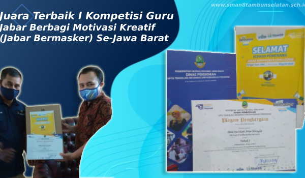 Juara Terbaik I Kompetisi Guru, Jabar Berbagi Motivasi Kreatif (Jabar Bermasker) se-Jawa Barat