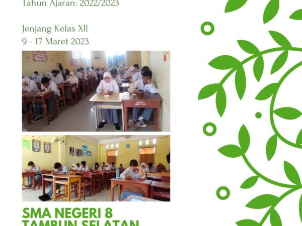 Selamat Mengikuti Ujian Sekolah Tahun Ajaran 2022-2023 Jenjang Kelas XII SMAN 8 TAMSEL